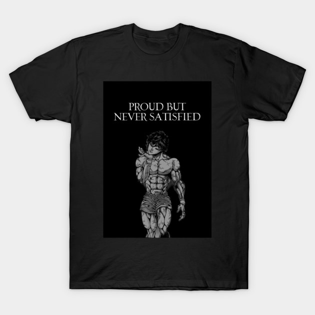 Proud But Never Satisfied T-Shirt by Fit-Flex